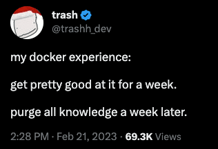 Tweet about forgetting how docker works